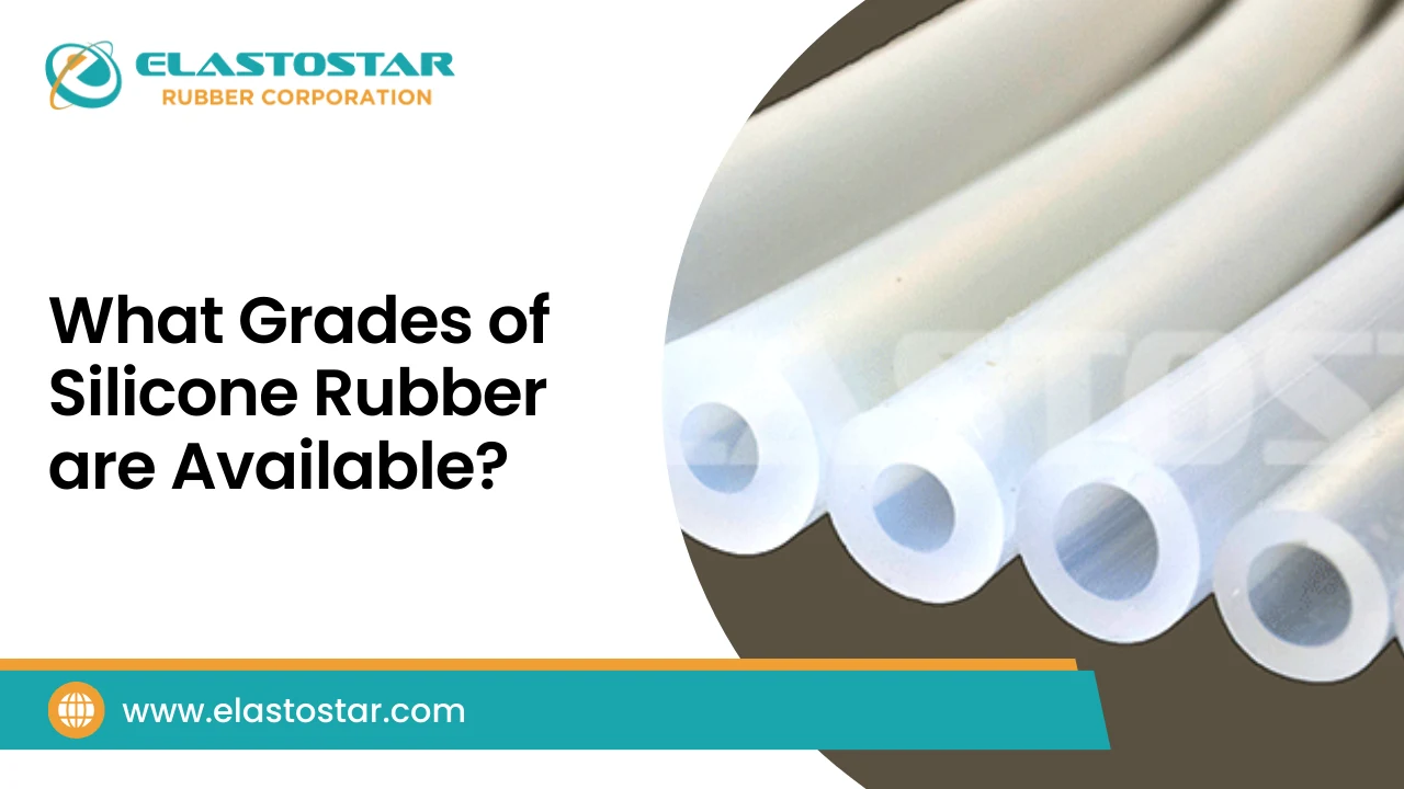 What Grades Of Silicone Rubber Are Available