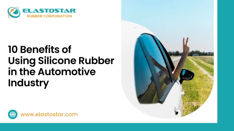 10 Benefits of Using Silicone Rubber in the Automotive Industry