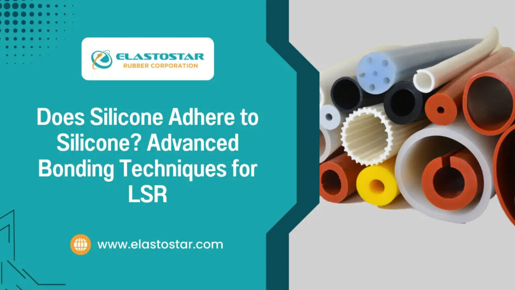 Does silicone adhere to silicone? Advanced bonding techniques for lsr