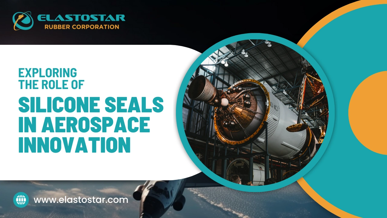 Exploring The Role Of Silicone Seals In Aerospace Innovation Exploring the role of silicone seals in aerospace innovation