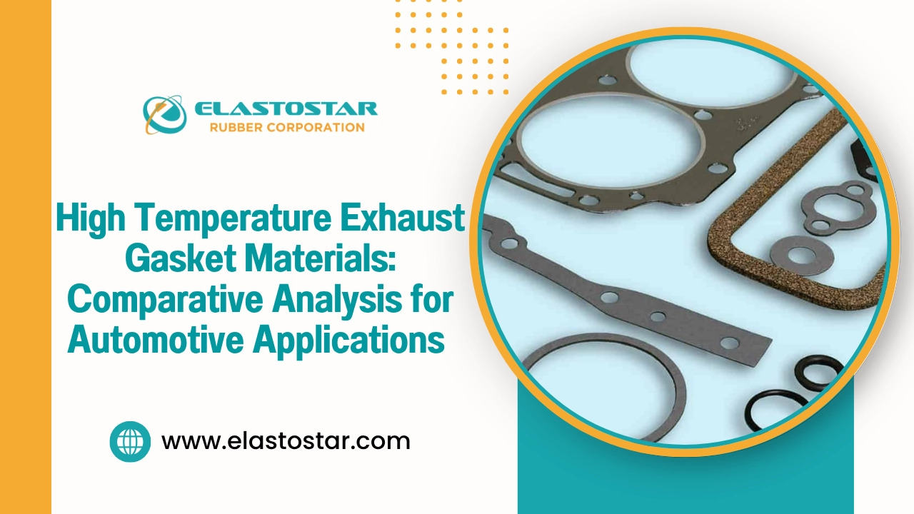 High Temperature Exhaust Gasket Materials: Comparative Analysis for Automotive Applications  