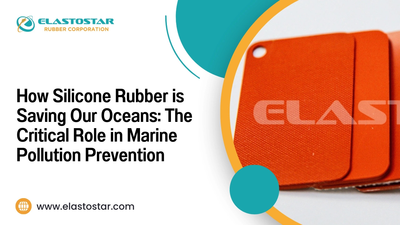 How silicone rubber is saving our oceans: the critical role in marine pollution prevention