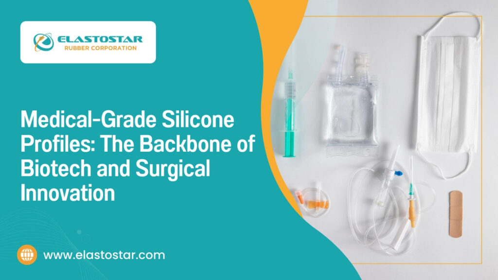 Medical-grade silicone profiles: the backbone of biotech and surgical innovation