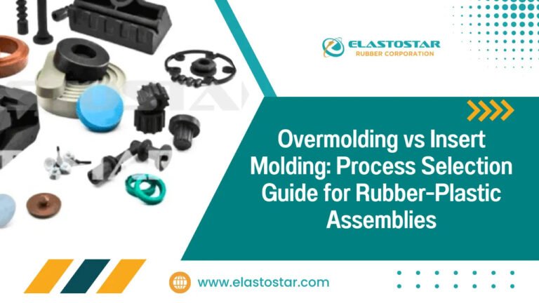 Overmolding vs Insert Molding: Process Selection Guide for Rubber-Plastic Assemblies