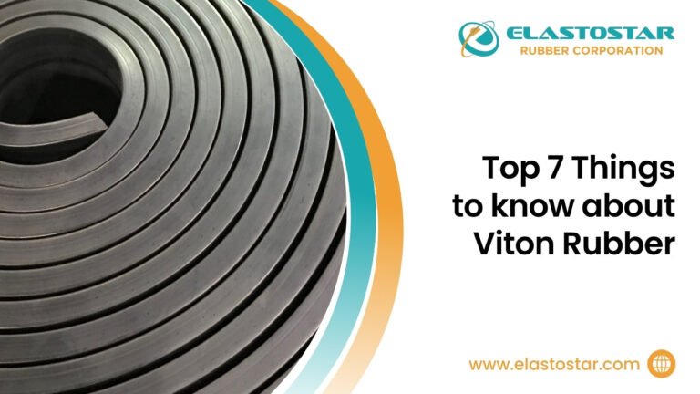 Top 7 Things to know about Viton Rubber
