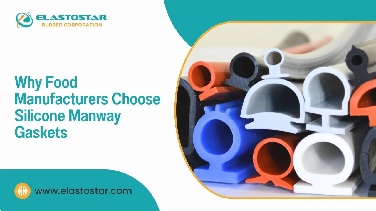 Why Food Manufacturers Choose Silicone Manway Gaskets