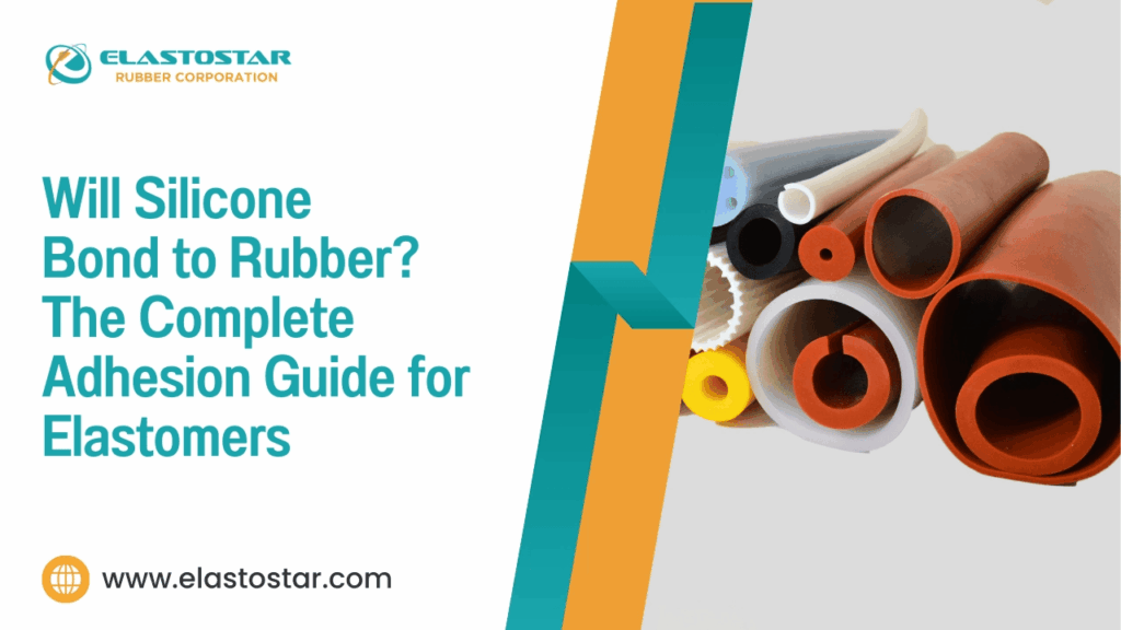Will silicone bond to rubber. The complete adhesion guide for elastomers