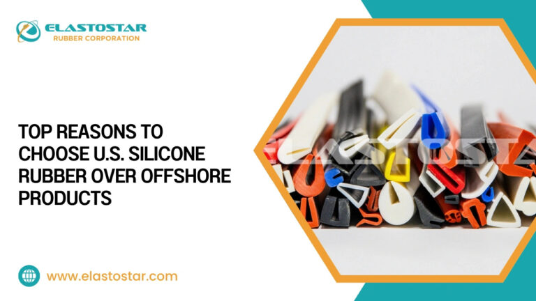 Top Reasons to Choose U.S. Silicone Rubber Over Offshore Products